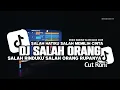 Download Lagu DJ SALAH ORANG CUT RANI | REMIX SLOW BASS VIRAL TIKTOK TERBARU 2025