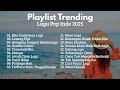 Download Lagu Playlist Trending 🎧🎶 Lagu Pop Indonesia 2025 || Kita Usahakan Lagi, Lesung Pipi, Full Album Viral