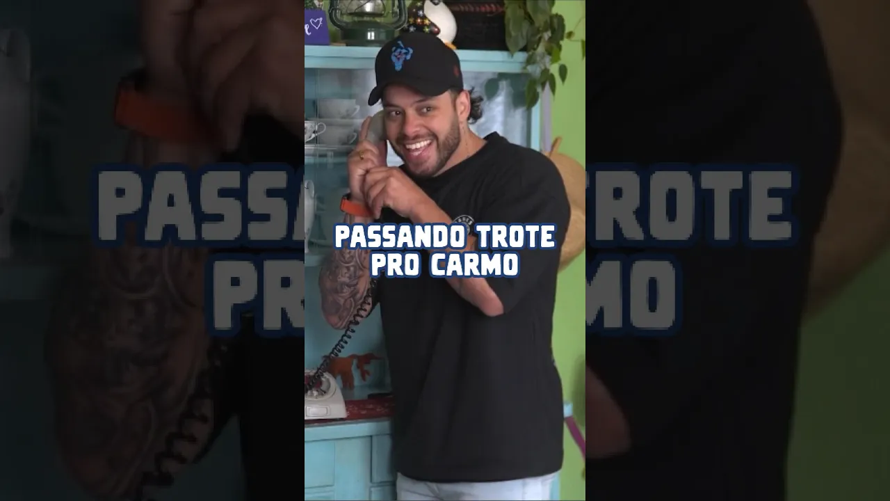 Passando um trote pro Carmo