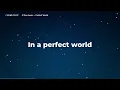The Sheen - Perfect World (Lyrics)