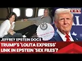 Jeffrey Epstein Files Released Trump s Lolita Express Link in Classified Documents Revealed