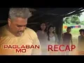 Ipaglaban Mo Recap: Teritoryo