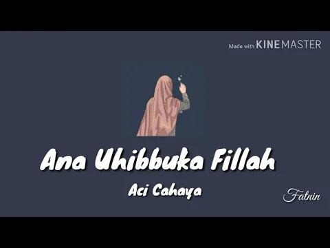 Download MP3 Ana Uhibbuka Fillah - Aci Cahaya (ซับไทย)