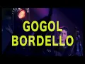 Gogol Bordello (2025 Restoration)
