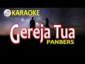 Download Lagu GEREJA TUA - PANBERS | KARAOKE | NOSTALGIA