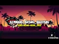 Download Lagu DJ.MINANG REMIX 2022 BY ERICK NILANO