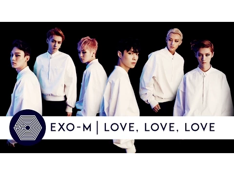 Download MP3 EXO-M - Love, Love, Love [Audio]