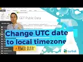 Convert UTC datetime to local time zones in Power Query