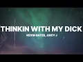 Download Lagu Kevin Gates - Thinkin with my dick (Lyrics) \