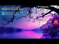 Lumidelic Pres.  Serene Waves 92