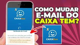 COMO MUDAR E MAIL DO CAIXA TEM, SEM PRECISAR IR NA AGÊNCIA! É POSSIVEL?