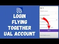 United Airlines Login How to Sign in to Flying Together UAL Account 2026 EASY