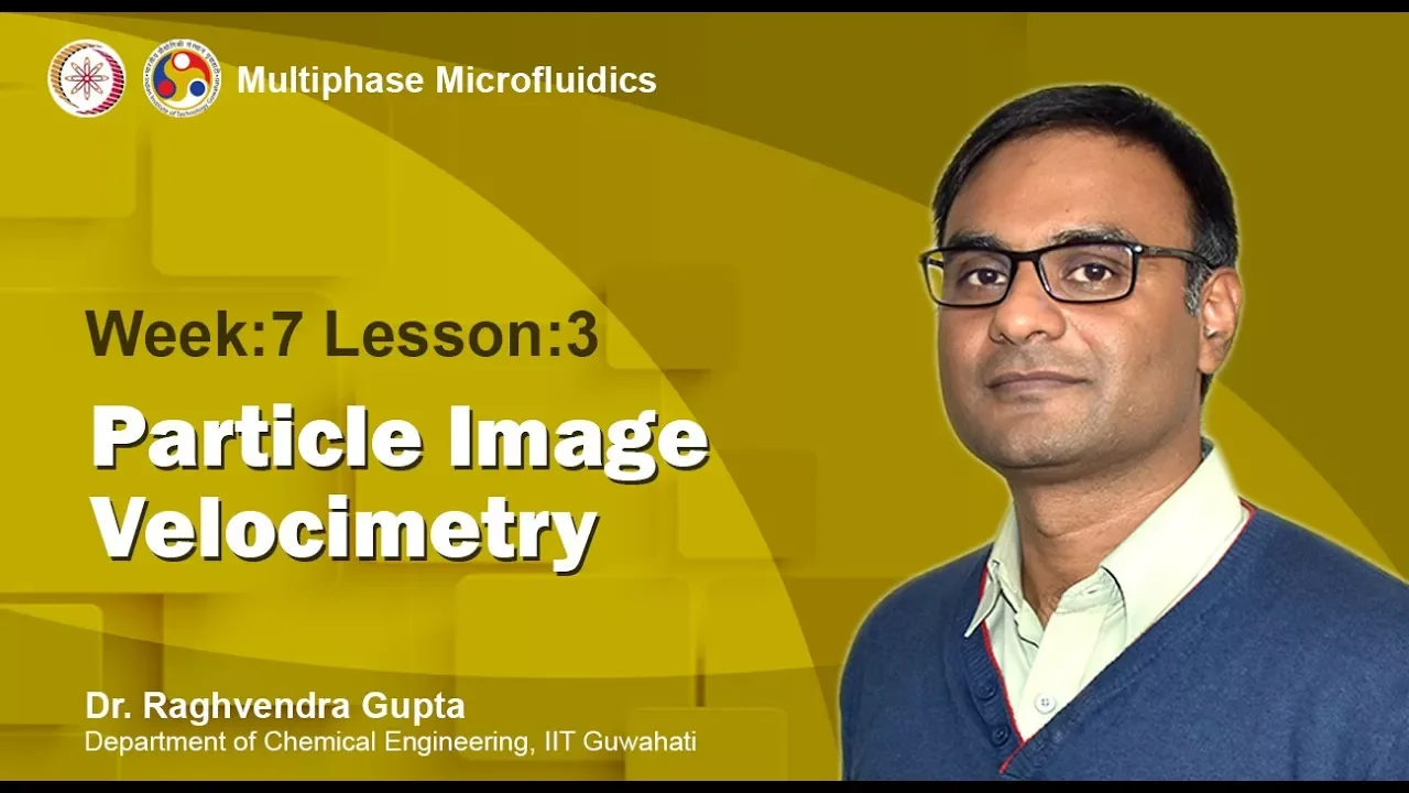 [Week 07 lec 03] Particle Image Velocimetry