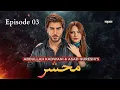 Download Lagu Begharz Mohabbat (Mehshar) | Episode 03 | Imran Abbas, Neelam Muneer #imranabbas #neelammuneer