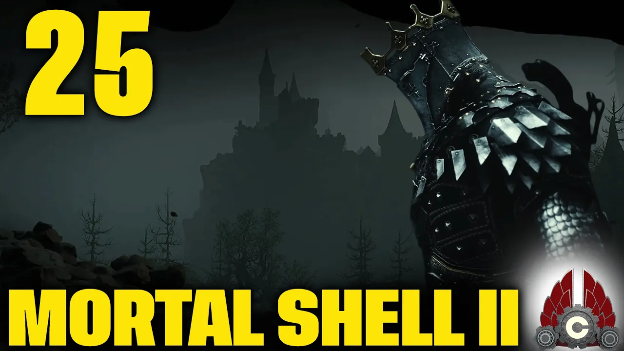 Mortal Shell II | Part 25 Mortal Shell II | Part 25