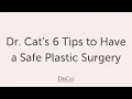 6 Tips to have A Safe Plastic Surgery
