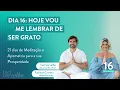 Download Lagu Dia 16 - 21 dias | Meditação e Apometria para Abundância