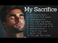 Download Lagu My Sacrifice | Worship Songs | Anointed Music for Prayer and Reflection