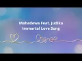 Download Lagu Mahadewa Feat. Judika - Immortal Love Song (Lirik dan lagu)