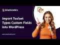 How to Import Toolset Types Custom Fields into WordPress WP Ultimate CSV Importer Tutorial
