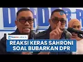 Download Lagu Jawaban Keras Ahmad Sahroni saat Muncul Desakan Bubarkan DPR: yang Bilang Itu, Orang Tolol Sedunia