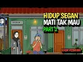 Download Lagu HIDUP SEGAN MATI TAK MAU PART 2 - KOMEDI LUCU