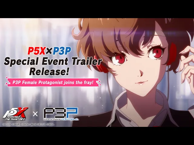 Persona5: The Phantom X - P3P Special Event Animation Trailer