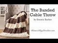 The Banded Cable Throw by Bonnie Barker
