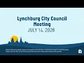 Lynchburg City Council Meeting 7-14-2026