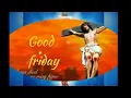 Happy Good Friday Good friday whatsapp status