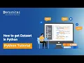 Get access to inbuilt datasets in Python Python Tutorial