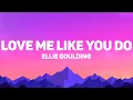 Download Lagu Ellie Goulding - Love Me Like You Do (Lyrics)
