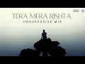 Lagu Emraan Hashmi -Tera Mera Rishta | Progressive Mix | Debb | Awarapan