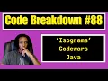 Code Breakdown - Isograms