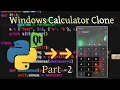 Pyqt5 Tutorial - Create a Windows Calculator Clone