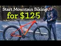 How You Can Start Mountain Biking for 125