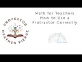 How to Use a Protractor Correctly
