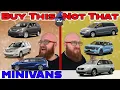 The CAR WIZARD shares which Minivans TO Buy \u0026 NOT to Buy!