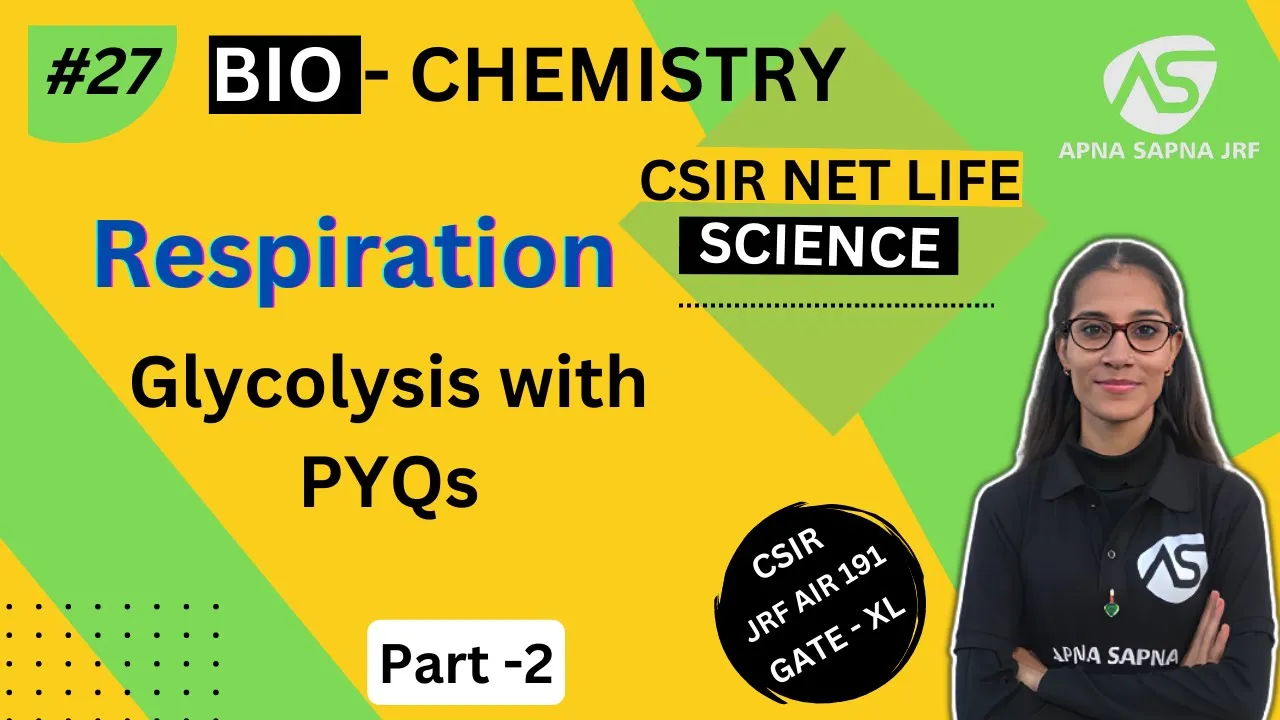 Respiration || Biochemistry | CSIR-NET Lifescience | #apnasapnajrf