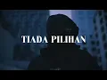 Download Lagu 01. TIADA PILIHAN - FIQ7 (OFFICIAL AUDIO)