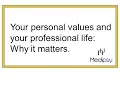 Your values - how do they matter for work and your professional life