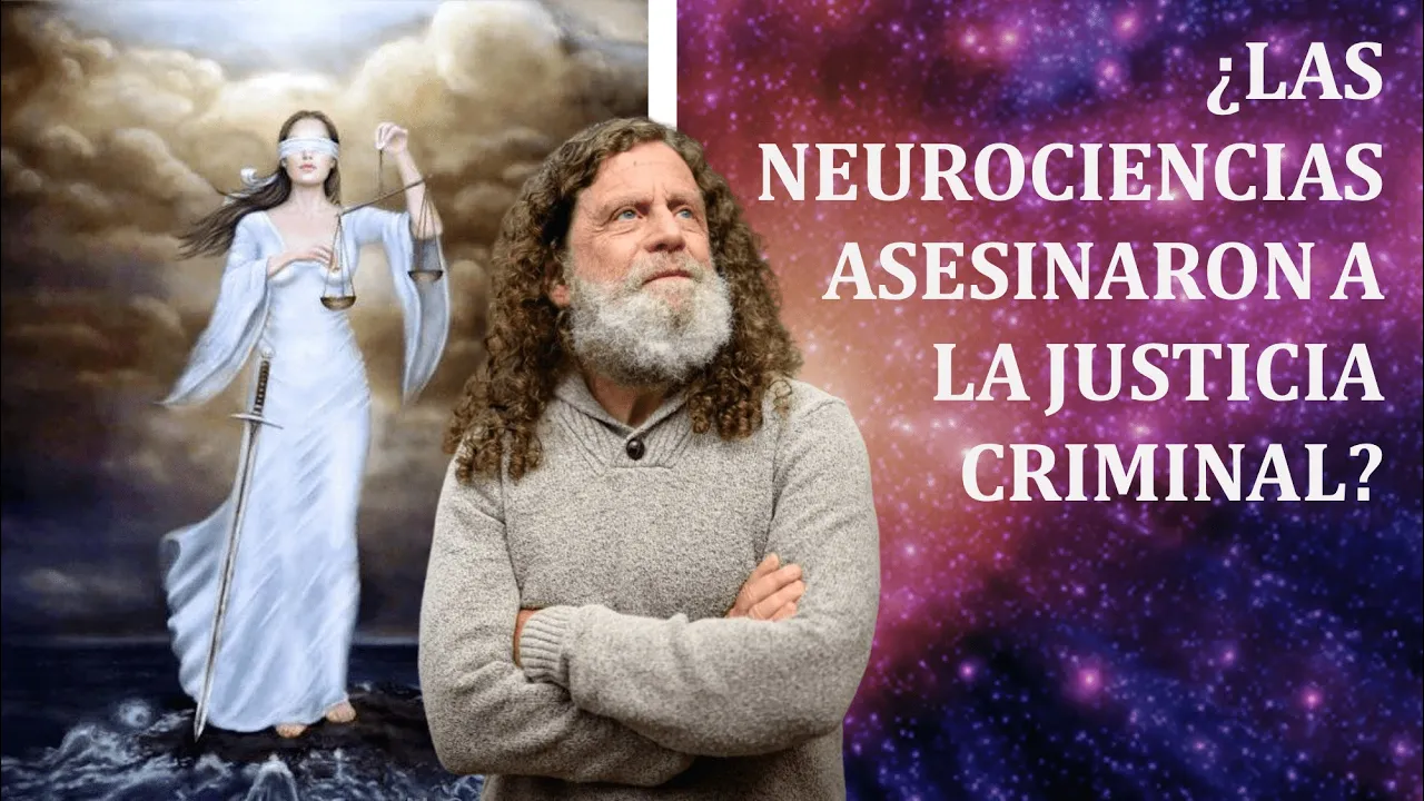 Robert Sapolsky, derecho penal, libre albedrío y neurociencias | Columna de opinión