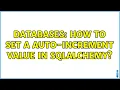 Databases How to set a auto-increment value in SQLAlchemy