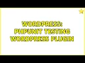 Wordpress PHPUnit testing WordPress Plugin