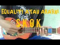 EQUALITY ATAU ANARKI - SKOK | COVER KENTRUNG BY ANDRE