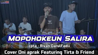 mopohokeun salira cpta rivan darulfadly cover oniaprak featuring tirta u0026 friend