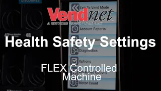 Flex Controlled Machine HEALTH SAFETY SETTINGS - Vendnet