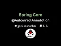Spring Core Framework - Episode 11