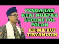 Download Lagu PENGAJAM BAPAK KH MA'RUF TIBYANUDIN TERBARU KIYARAN KAJORAN MAGELANG