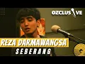 Download Lagu REZA DARMAWANGSA - SEBERANG / OZCLUSIVE